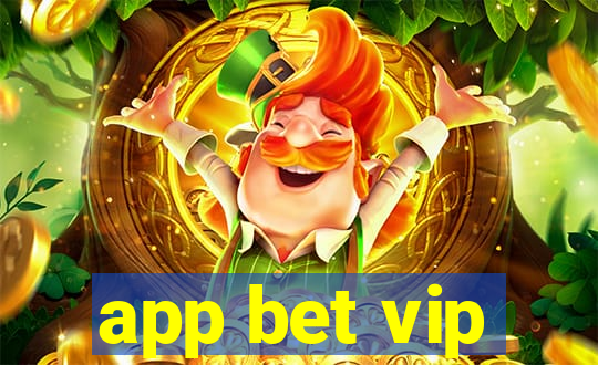 app bet vip